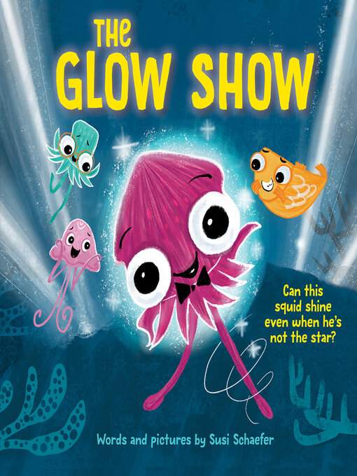 Title details for The Glow Show by Susi Schaefer - Available